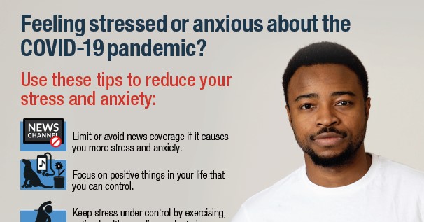 Feeling Stressed or Anxious About the COVID-19 Pandemic?
