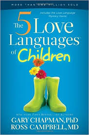 Book Review: The 5 Love Languages of Children By Dr. Gary Chapman & Ross Campbell, M.D.