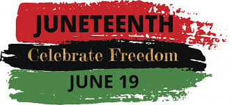 Juneteenth—Black Lives Matter! Juneteenth has special meaning